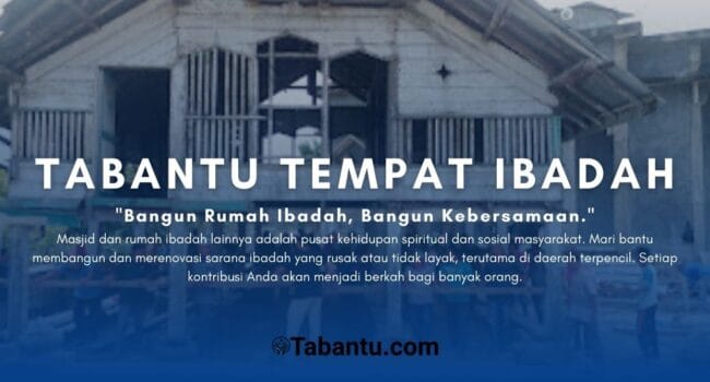 Kampanye Pembangunan dan Renovasi Sarana Ibadah